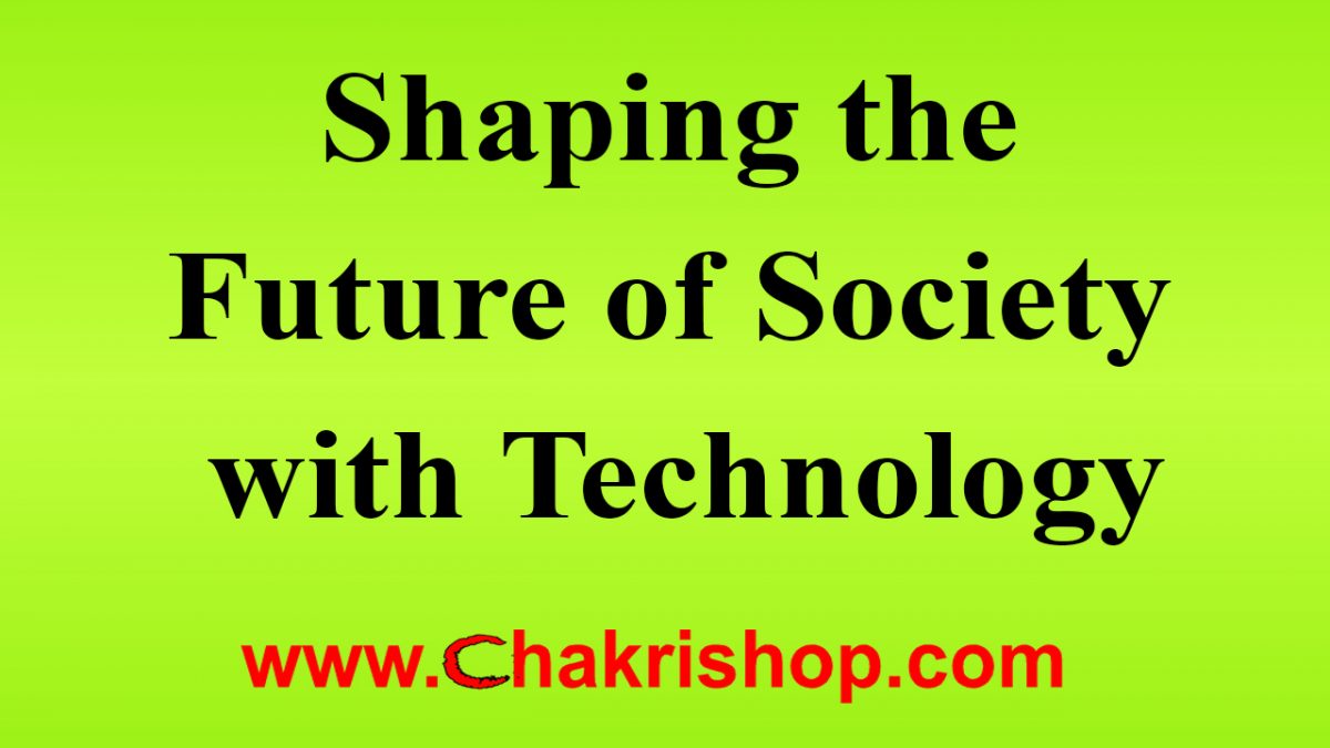 Future of Society with Technology