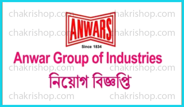 Anowar Group Job circular chakrishop